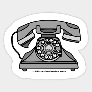 Retro Phone 'FILL THIS SPACE' Sticker